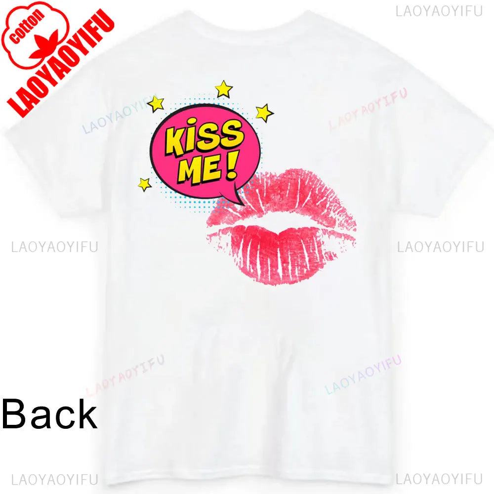JUST KISS ME T Shirt  We Can Talk Later Mas Amor Por Favor Cruel Pancake Unisex Shirt Inspirational Mental Health Tees