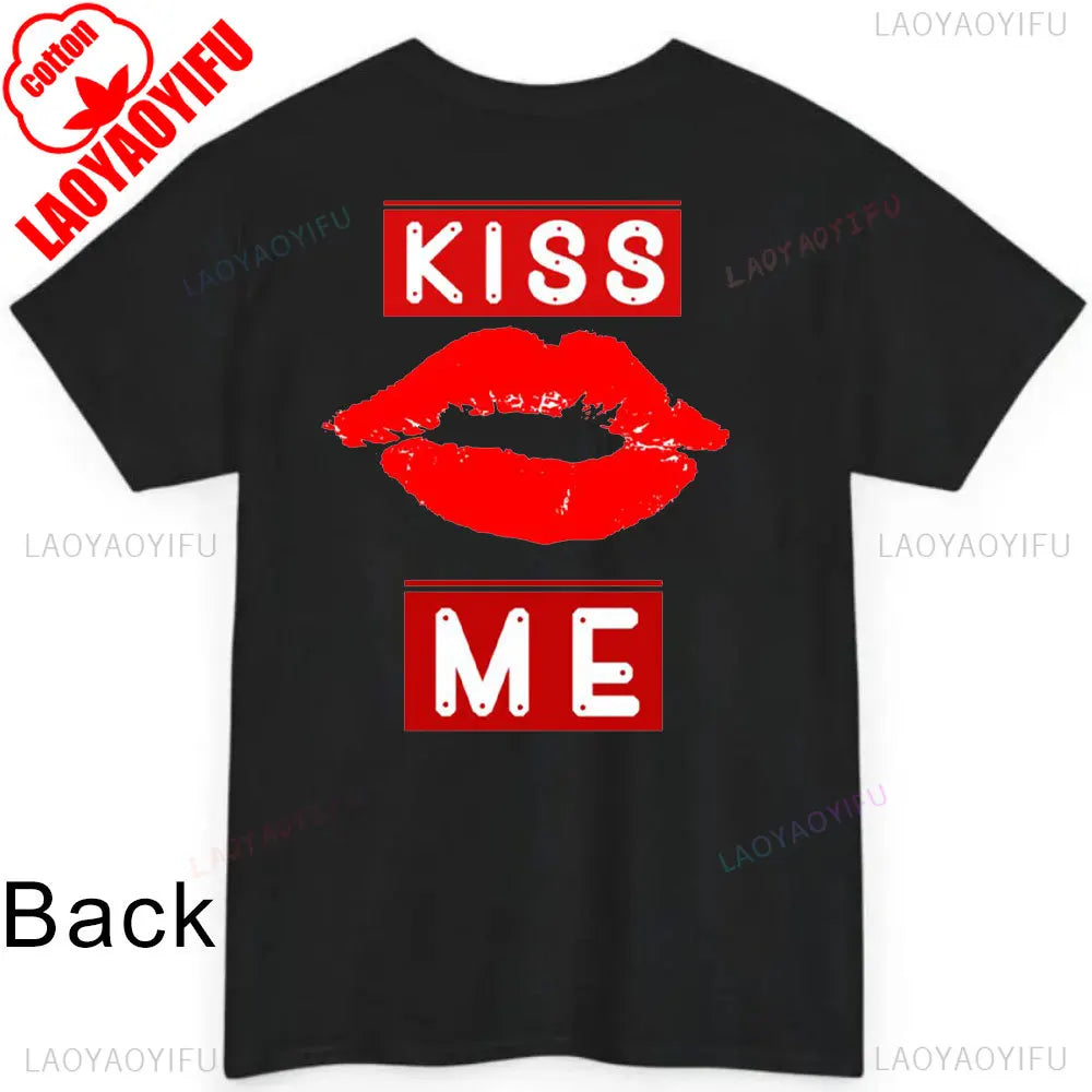 JUST KISS ME T Shirt  We Can Talk Later Mas Amor Por Favor Cruel Pancake Unisex Shirt Inspirational Mental Health Tees